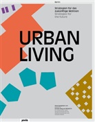 Kristien Ring, für Stadtentwicklung und Umwelt, Berlin in Kooperation mit der Senatsverwaltung für Stadtentwicklung und Umwelt, Kooperation mit der Senatsverwal, Kooperation mit der Senatsverwal, Kristie Ring... - Urban Living