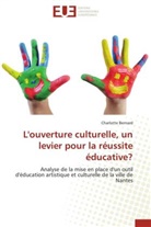 Charlotte Bernard, Bernard-c - L ouverture culturelle, un levier