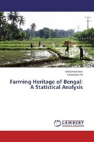Mrinal Kan Bera, Mrinal Kant Bera, Santiranjan Pal - Farming Heritage of Bengal: A Statistical Analysis