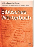 Hartmu Bärend, Hartmut Bärend, Ulrich Laepple, Wolfgang Neuser - Biblisches Wörterbuch