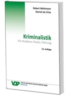 Hinrich De Vries, Claus P. Schuch, Hinrich de Vries, Rober Weihmann, Robert Weihmann - Kriminalistik