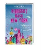 Katrin Lankers, Sara Vidal - Verrückt nach New York - Willkommen in der Chaos-WG