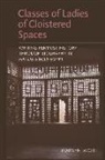 Booth, Marilyn Booth - Classes of Ladies of Cloistered Spaces