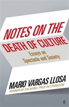 Mario Vargas Llosa, Mario Vargas Llosa - Notes on the Death of Culture
