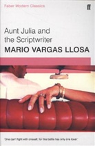 Mario Vargas Llosa, Mario Vargas Llosa - Aunt Julia and the Scriptwriter