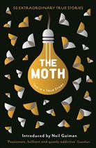 Catherine Burns, Neil Gaiman, The Moth - The Moth: This is a True Story