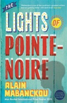 Alain Mabanckou - The Lights of Pointe Noire