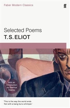 T S Eliot, T. S. Eliot, T.S. Eliot, Thomas Stearns Eliot - Selected Poems