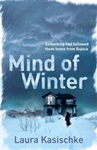 Laura Kasischke - Mind of Winter