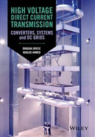 Khaled Ahmed, Jovcic, D Jovcic, Draga Jovcic, Dragan Jovcic, Dragan Ahmed Jovcic... - High Voltage Direct Current Transmission