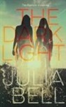 Julia Bell - The Dark Light