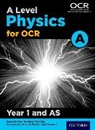 Graham Bone, Graham Chadha Bone, Gurinder Chadha, Gurinder Bone Chadha, Nigel Saunders - A Level Physics for Ocr A: Year 1 and As