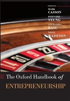 Mark (EDT)/ Yeung Casson, Mark (Professor of Economics Casson, Mark Yeung Casson, Anuradha Basu, Anuradha (Professor of Entrepreneurship and Director Basu, Basu Anuradha... - Oxford Handbook of Entrepreneurship