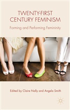 C. Nally, Claire Smith Nally, Nally, C Nally, C. Nally, Claire Nally... - Twenty-First Century Feminism