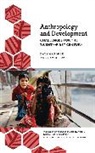 Colin Cremin, Katy Gardner, Katy Lewis Gardner, David Lewis - Anthropology and Development