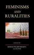 Berit Brandth, Jo Little, Barbara Pini - Feminisms Amp Ruralities