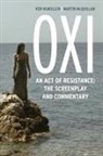 Ken McMullen, McMullen Ken, Martin McQuillan - Oxi the Screenplay Amp Commentarpb