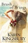 Karen Kingsbury, Karen Kingsbury - Brush of Wings