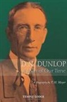 T. H. Meyer - D. N. Dunlop, a Man of Our Time