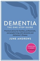 June Andrews - Dementia: The One-Stop Guide