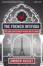 Andrew Hussey, OBE Andrew Hussey - The French Intifada