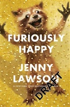 Jenny Lawson, Lawson Jenny - Furiously Happy