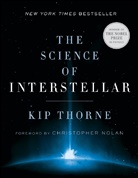 Christopher Nolan, Kip Thorne, Kip S. Thorne, Thorne Kip - The Science of Interstellar