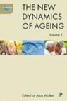Alan Walker, Alan Walker, Alan (Department of Sociological Studies Walker - The new dynamics of ageing volume 2