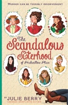 Julianna Berry, Julie Berry - Scandalous Sisterhood of Prickwillow Place