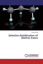 Pravina Piste - Selective Aziridination of Olefinic Esters
