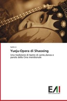 Sailin Li - Yueju-Opera di Shaoxing