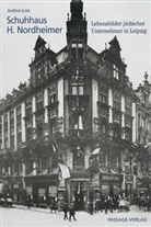 Andrea Lorz, Volker Radekamp, Stadtgeschichtliches Museum Leipzig - Schuhhaus H. Nordheimer