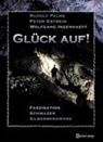 Pete Gstrein, Peter Gstrein, Wolfgang Ingenhaeff, Rudol Palme, Rudolf Palme - Glück auf