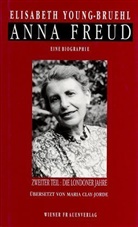Elisabeth Young-Bruehl - Anna Freud - 2: Die Londoner Jahre