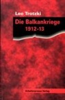Leo Trotzki - Die Balkankriege 1912-13