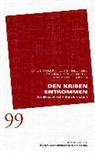 Lutz Brangsch, Judit Dellheim, Judith Dellheim, Joachim H Spangenberg u a, Joachim H Spangenberg, Frieder O Wolf - Den Krisen entkommen