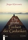 Jürgen Kleinowitz - Die große Freiheit der Gedanken