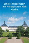 Rolan Krischke, Roland Krischke, Heik Lass, Heiko Laß, Helmut-Eb Paulus, Helmut-Eberha Paulus... - Schloss Friedenstein mit Herzoglichem Park Gotha