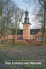 Ulf von Hielmcrone - Das Schloss vor Husum