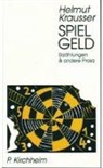 Helmut Krausser - Spielgeld