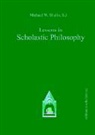 Michael W. Shallo - Lessons in Scholastic Philosophy