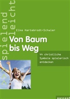 Elke Hartebrodt-Schwier - Von Baum bis Weg