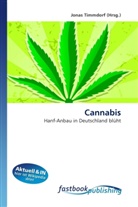 Jonas Timmdorf, Jona Timmdorf, Jonas Timmdorf - Cannabis