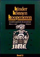 Klaus W Vopel, Klaus W. Vopel, Mathias Hütter - Kinder können kooperieren.. Bd.3