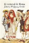 Johann Wolfgang von Goethe - El carnaval de Roma