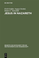 Eric Grässer, Erich Gräßer, Augus Strobel, August Strobel, Robert C Tannehill, Robert C. Tannehill - Jesus in Nazareth