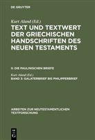 Kur Aland, Kurt Aland - Text und Textwert der griechischen Handschriften des Neuen Testaments - II. Band 3: Galaterbrief bis Philipperbrief