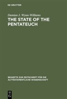 Damian J Wynn-Williams, Damian J. Wynn-Williams - The State of the Pentateuch