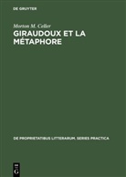 Morton M Celler, Morton M. Celler - Giraudoux et la métaphore