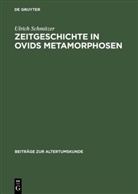 Ulrich Schmitzer - Zeitgeschichte in Ovids Metamorphosen